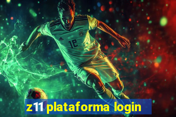 z11 plataforma login